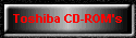 Toshiba CD-ROM's