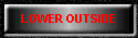 LOWER OUTSIDE